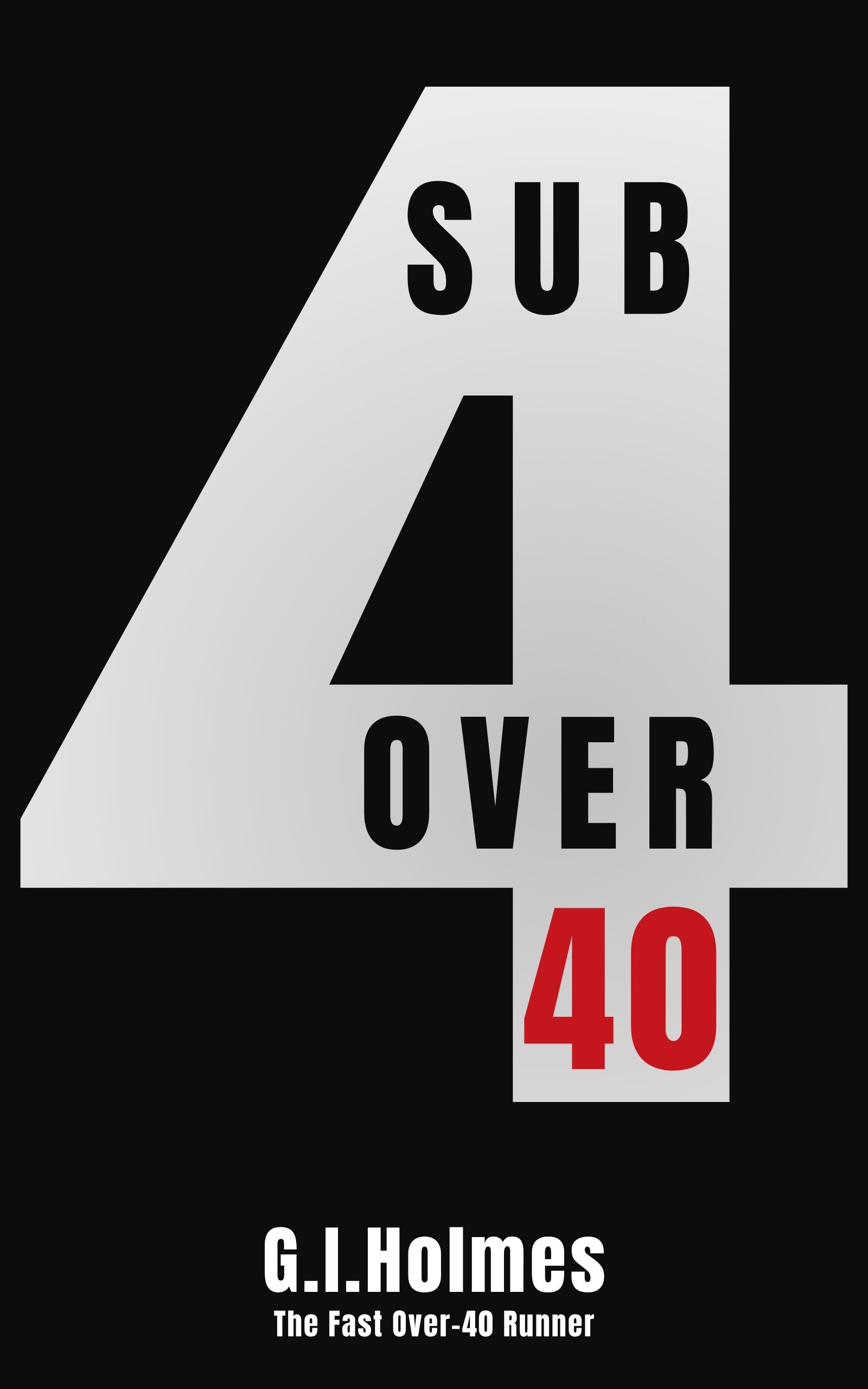 The Marathon: Sub-4 for Busy People Over 40